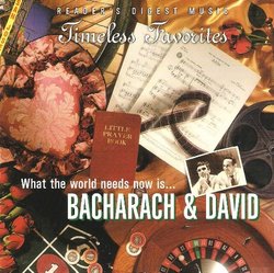 Timeless Favorites - What the World Needs Now Is...Bacharach & David (CD)