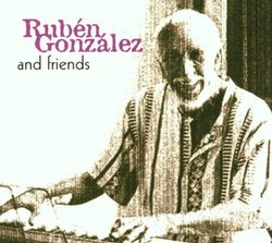 Ruben Gonzalez & Friends