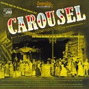 Carousel: Selections From The Theatre Guild Musical Play (Original Broadway Cast)