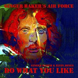 Do What You Like - Ginger Baker's Air Force By Ginger Baker (2015-07-31)