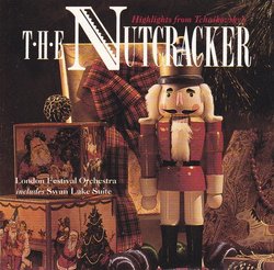 Highlights From Tchaikovskys The Nutcracker - Swan Lake Suite: London Festival Orchestra V20013