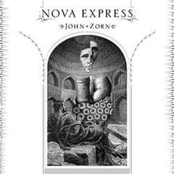 Zorn: Nova Express