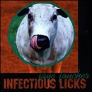 Infectious Licks