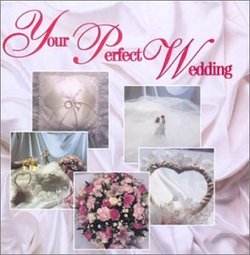 Your Perfect Wedding