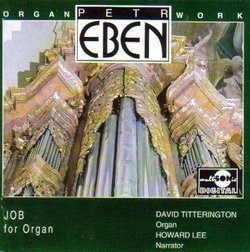 Petr Eben: Job for Organ - David Titterington (Multisonic)