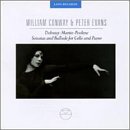 William Conway/Peter Evans-Debussy/Martin/Poulenc: Sonatas And Ballade For Cello And Piano