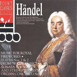 Händel: Music for the Royal Fireworks; Water Music; etc.