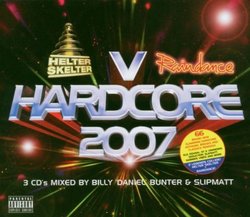 Hardcore 2007: Helter Skelter Vs Raindance