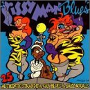 Sissy Man Blues: 25 Authentic Straight and Gay Blues and Jazz Vocals { Various Artists }