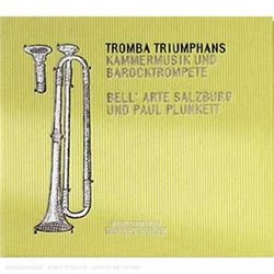Tromba Triumphans: Kammermusik und Barocktrompete