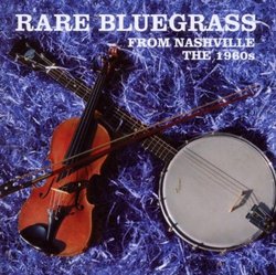 Rare Bluegrass From Nashville: 1960's