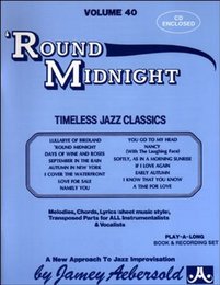 Vol. 40, Round Midnight: Timeless Jazz Classics (Book & CD Set)