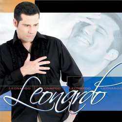 Leonardo (Winner of 2006 Dove Award/GMA Music Award for Spanish Album of the Year)