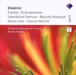 Chabrier: España; Suite pastorale; Gwendoline Overture; Bourrée fantasque; Danse slave; Joyeuse Marche