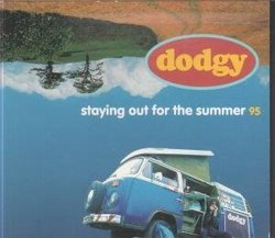 STAYING OUT FOR THE SUMMER CD UK A&M 1995
