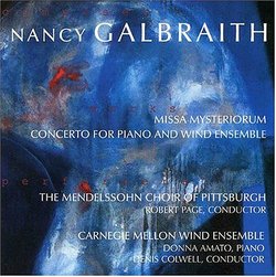 Galbraith: Missa Mysteriorum / Concerto for Piano & Wind Ensemble
