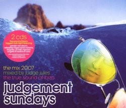 Judgement Sundays-the Mix 2007: Mixed By Judge Jules