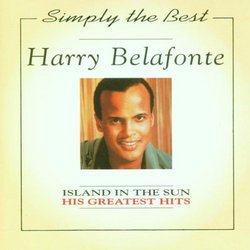 Harry Belafonte - Island in the Sun: His Greatest Hits