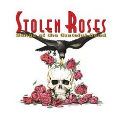 Stolen Roses: Songs of the Grateful Dead