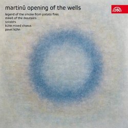 Martinu: Opening of the Wells