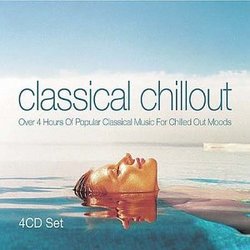 Classical Chillout (Box Set)