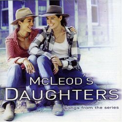 McLeod's Daughters: Songs from the Series