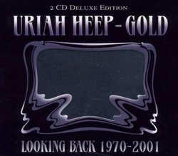 Uriah Heep's Gold: Looking Back 1970 - 2001