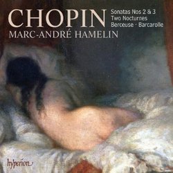 "Chopin: Piano Sonatas Nos. 2 & 3; Nocturnes; Berceuse; Barcarolle"