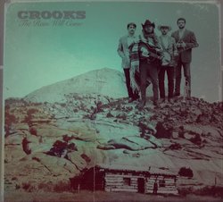 Crooks - The Rain Will Come