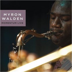 Myron Walden Momentum Live