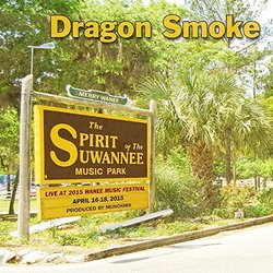 Live at Wanee 2015 by Dragon Smoke