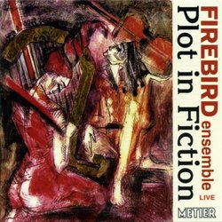 Plot In Fiction - Firebird Ensemble