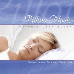 Pillow Music: Natural Deep Sleep