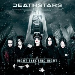Night Electric Night by Deathstars (2009-05-19)