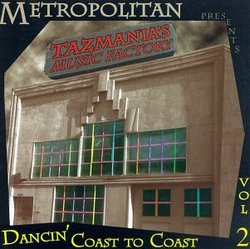 Tazmania'a Music Factory: Dancin' Coast To Coast, Vol. 2