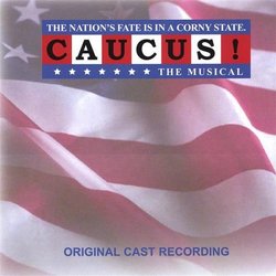 Caucus! The Musical