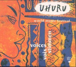 Uhuru World Music Festival: Voices Voix Stimmen