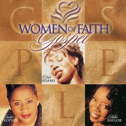 Women of Faith: Women of Faith Gospel