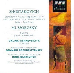 Shostakovich: Symphony No 12; Lady Macbeth Suite / Mussorgsky: Songs