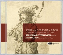 Johann Sebastian Bach: Triosonatas for Organ BWV 525-530
