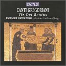 Canti Gregoriani: Vir Dei Beatus