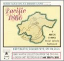 Pacific 1860: A Musical Romance (1946 Original London Cast)