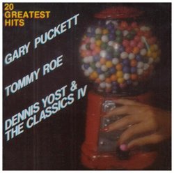 20 Greatest Hits - Gary Puckett, Tommy Roe, Dennis Yost & The Classic 4