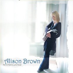 The Company You Keep by Alison Brown (2009) Audio CD