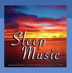 Sleep Music: Calm Guitar Sleeping Music to Help You Sleep, Natural Sleep Aid for Insomnia Relief