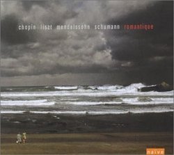Romantique: Piano Works by Chopin, Liszt, Mendelssohn and Schumann