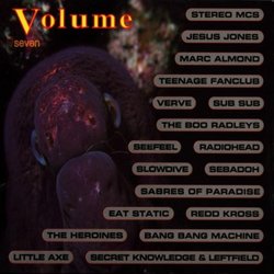 Volume Seven (UK compilation CD + glossy magazine booklet) 18 tracks RARE & UNRELEASED!