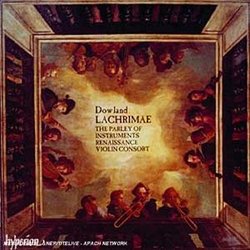 Dowland: Lachrimae The Parley of Instruments Renaissance Violin Consort