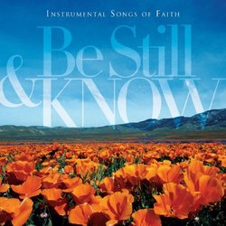 Be Still & Know: Instrumental Songs of Faith