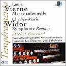 Louis Vierne: Messe solennelle / Charles-Marie Widor: 10th Symphonie"Romane" - Michel Bouvard, Organ / Ensemble Les Elements / Joel Suhubiette